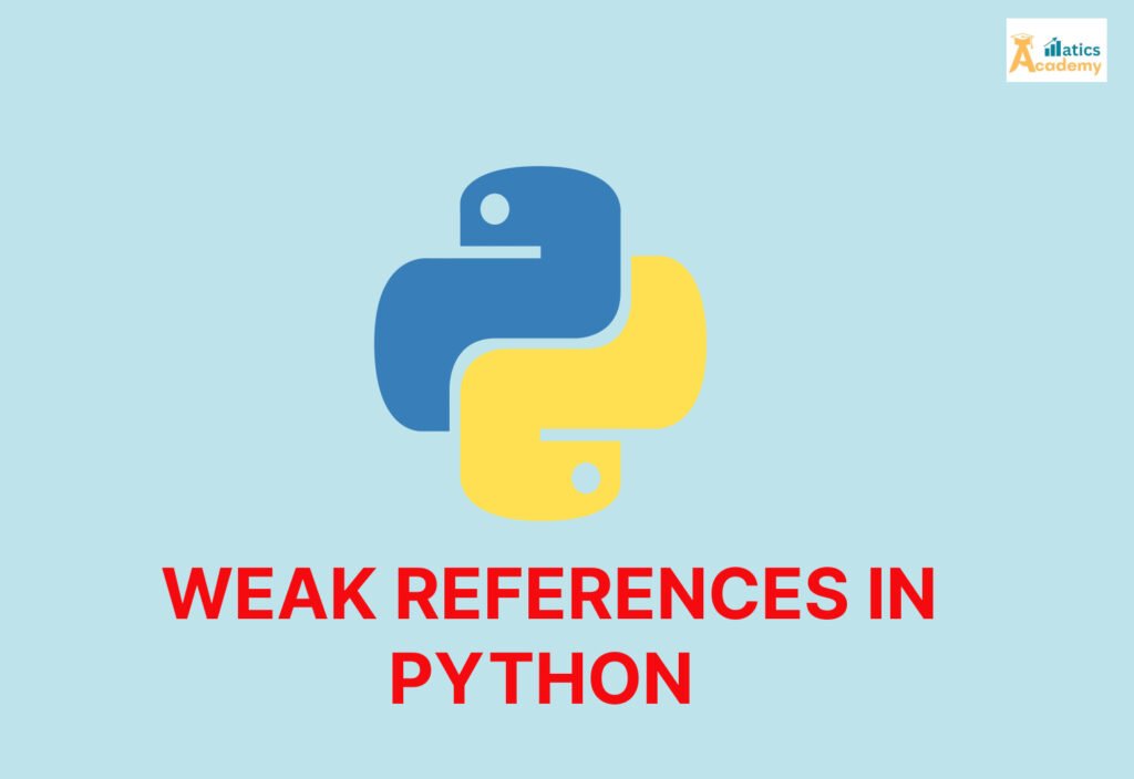 Weak References in Python